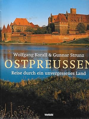 Bild des Verkufers fr Ostpreuen - Reise durch ein unvergessenes Land zum Verkauf von Antiquariat Christian Wulff