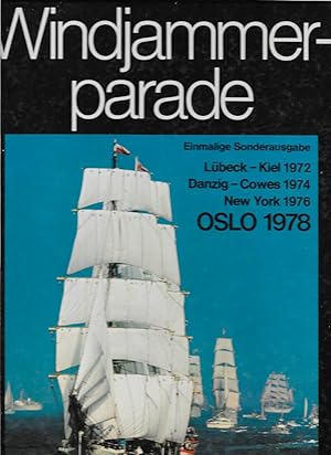 Seller image for Windjammerparade Kiel 1972 Danzig 1974 New York 1976 Oslo 1978 for sale by Antiquariat Christian Wulff