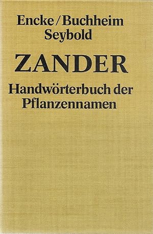 Imagen del vendedor de ZANDER Handwrterbuch der Pflanzennamen a la venta por Antiquariat Christian Wulff