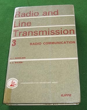 Radio and Line Transmission - Volume 3 - Radio Communication