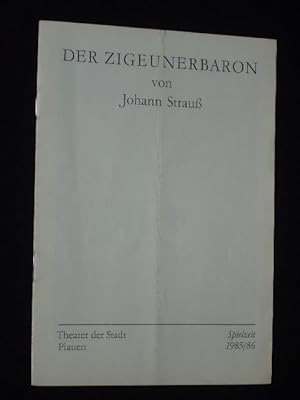 Imagen del vendedor de Programmheft 3 Theater der Stadt Plauen 1985/86. DER ZIGEUNERBARON nach Jokai von Schnitzer, J. Strau (Musik). Musikal. Ltg.: Roland Menkhoff, Insz.: Renate Biskup, Ausstattung: Rainer Mllemann. Mit Claus Peter Schumann, Ralph Mller, Joachim Giering, Martin Fuhrmann, Heidrun Kuffner, Lisa Hbner, Klaus Winter, Hansjrgen Hentzschel a la venta por Fast alles Theater! Antiquariat fr die darstellenden Knste