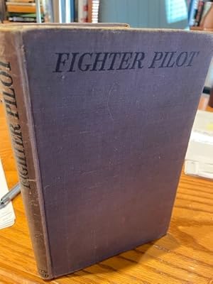 Imagen del vendedor de Fighter Pilot: A Personal Record of the Campaign in France a la venta por John Hopkinson - Bookseller