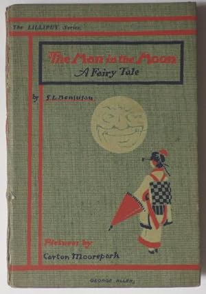 The Man in the Moon;: BENSUSAN, S. L. illustrated by Carton MOOREPARK: