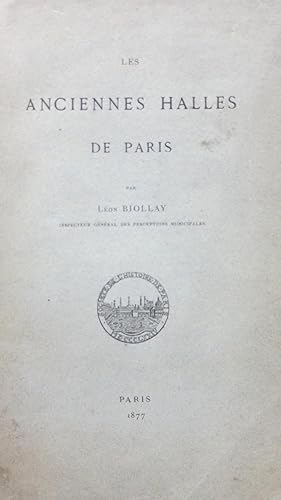 Imagen del vendedor de Les anciennes Halles de Paris a la venta por PARIS-LIBRIS