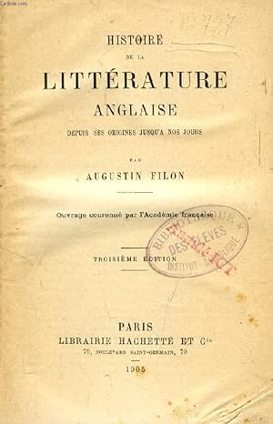 Bild des Verkufers fr HISTOIRE DE LA LITTERATURE ANGLAISE DEPUIS SES ORIGINES JUSQU'A NOS JOURS zum Verkauf von Le-Livre
