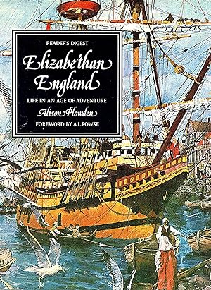 Image du vendeur pour Elizabethan England : Life In An Age Of Adventure : mis en vente par Sapphire Books