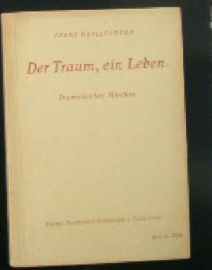 Bild des Verkufers fr Der Traum, ein Leben, Dramatisches Mrchen in 4 Aufzgen zum Verkauf von Versandantiquariat Karin Dykes