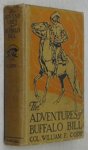 Image du vendeur pour The Adventures of Buffalo Bill mis en vente par Powell's Bookstores Chicago, ABAA