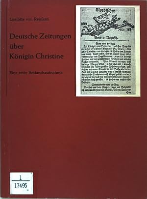 Bild des Verkufers fr Deutsche Zeitungen ber Knigin Christine 1626-1689: Eine erste Bestandsaufnahme. Studien zur Publizistik, Band 6; zum Verkauf von books4less (Versandantiquariat Petra Gros GmbH & Co. KG)