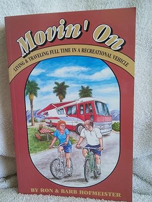 Seller image for Movin' On: Living & Traveling Full time In A Recreational Vehicle for sale by Prairie Creek Books LLC.