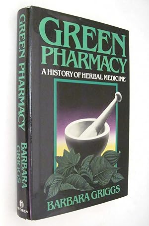 Seller image for Green pharmacy: A History of Herbal Medicine for sale by Renaissance Books