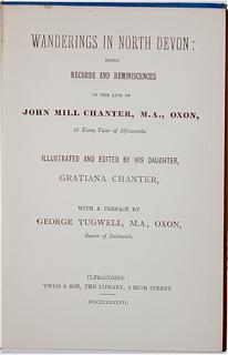 Image du vendeur pour Wanderings in North Devon: Being Records and Reminiscences in the Life of John Mill Chanter, M.A., Oxon, 51 Years Vicar of Ilfracombe. mis en vente par Trillium Antiquarian Books