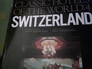 Bild des Verkufers fr Switzerland (Classic Hotels of the World) zum Verkauf von Versandhandel Rosemarie Wassmann