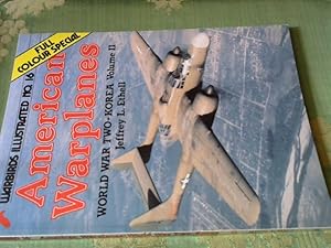 American War Planes: v. 2: World War II to Korea. Warbirds Illustr. No. 16.