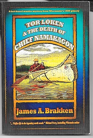 Tor Loken and the Death of Chief Namakagon (The Chief Namakagon Trilogy)