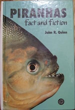Piranhas Fact and Fiction