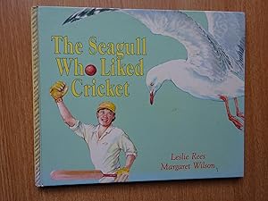Seller image for The Seagull Who Liked Cricket for sale by J R Wright