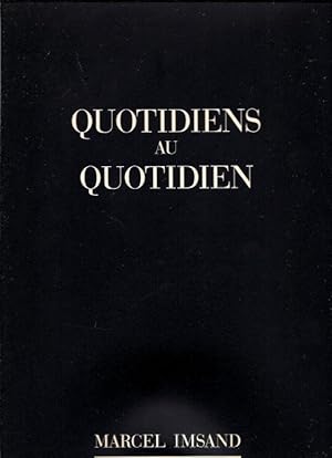 Imagen del vendedor de Quotidiens au Quotidien a la venta por Florida Mountain Book Co.