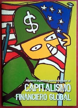 Imagen del vendedor de Algunos aspectos para entender el capitalismo financiero global a la venta por FERDYDURKE LIBROS