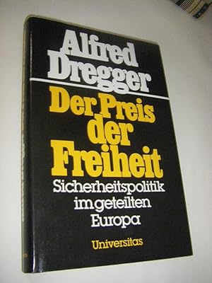 Seller image for Der Preis der Freiheit. Sicherheitspolitik im geteilten Europa for sale by Versandantiquariat Rainer Kocherscheidt