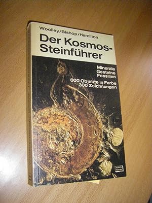 Der Kosmos-Steinführer. Minerale, Gesteine, Fossilien. Ein farbiges Bestimmungsbuch