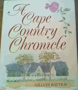 Bild des Verkufers fr A Cape country chronicle zum Verkauf von Chapter 1