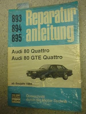 Seller image for Audi 80 Quattro, Audi 80 GTE Quattro, ab 1984 Querschnitt durch die Motor-Technik for sale by Buchhandlung W. Neugebauer GmbH & Co.KG