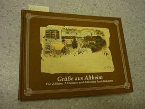 Grüße aus Altheim. Ansichtskartenbuch der Marktgemeinde Altheim