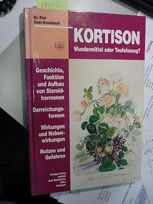 Kortison - Wundermittel oder Teufelszeug ? Geschichte, Funktion und Aufbau von Steroidhormonen, D...