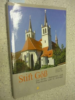 Stift Göß. Die Stifts-, Kathedral- und Pfarrkirche zum hl. Andreas Beiträge zu Geschichte, Archit...