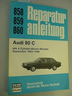 Seller image for Audi 80 C, alle 4-Zylinder-Benzin-Modelle, September 1983 - 1986 Querschnitt durch die Motor-Technik for sale by Buchhandlung W. Neugebauer GmbH & Co.KG
