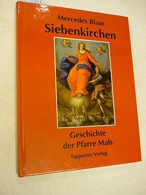 Siebenkirchen. Geschichte der Frauenpfarrkirche von Mals. Hg. anläßlich der 700-Jahr-Feier der Pf...