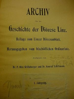 Archiv für die Geschichte der Diözese Linz. Beilage zum Linzer Diözesanblatt. Herausgegeben vom b...