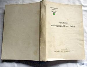 Seller image for Dokumente zur Vorgeschichte des Krieges for sale by Versandhandel fr Sammler