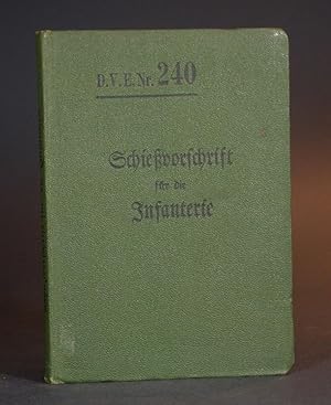 Imagen del vendedor de Schievorschrift fr die Infanterie. (Sch.V.f.d.Inf.). Vom 21. Oktober 1909. a la venta por Librarium of The Hague