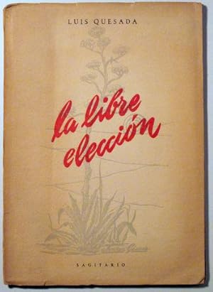 Bild des Verkufers fr LA LIBRE ELECCIN - Sevilla 1953 zum Verkauf von Llibres del Mirall