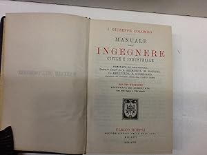 Seller image for MANUALE DELL'INGEGNERE CIVILE E INDUSTRIALE GIUSEPPE COLOMBO for sale by LIBRERIA ANTICUARIA SANZ