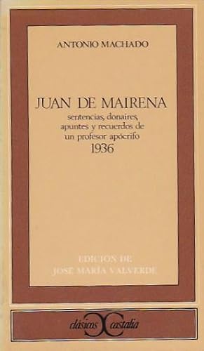 Seller image for Juan de Mairena. Sentencias, donaires, apuntes y recuerdos de un profesor apcrifo 1936 for sale by LIBRERA GULLIVER