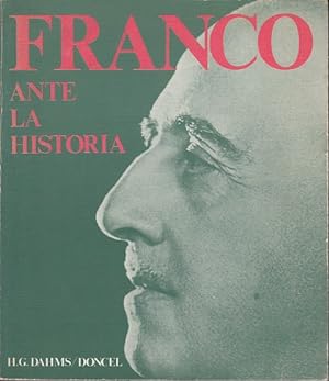 Imagen del vendedor de FRANCO ANTE LA HISTORIA a la venta por Librera Vobiscum