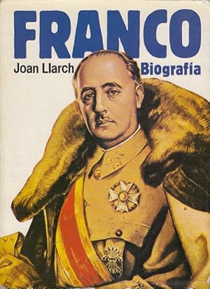 Bild des Verkufers fr FRANCO: BIOGRAFA zum Verkauf von Librera Vobiscum