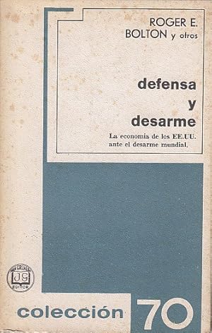 Imagen del vendedor de DEFENSA Y DESARME (La economa de los EE.UU ante el desarme mundial) a la venta por Librera Vobiscum