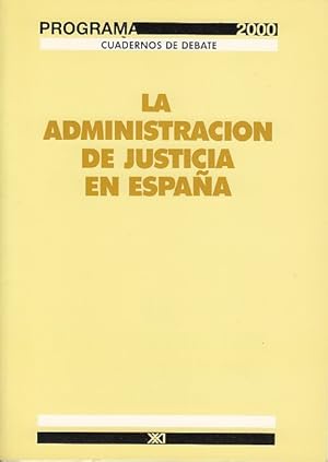 Image du vendeur pour LA ADMINISTRACIN DE JUSTICIA EN ESPAA mis en vente par Librera Vobiscum