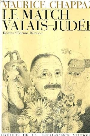 Image du vendeur pour LE MATCH VALAIS JUDEE. mis en vente par Le-Livre