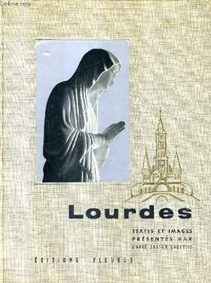 Seller image for LOURDES + ENVOI DE L'AUTEUR / COLLECTION BEAUX TEXTES BELLES IMAGES. for sale by Le-Livre