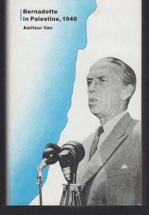 Bild des Verkufers fr Bernadotte in Palestine, 1948: A Study in Contemporary Humanitarian Knight-Errantry zum Verkauf von Lavendier Books