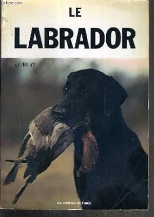 Seller image for LE LABRADOR for sale by Le-Livre