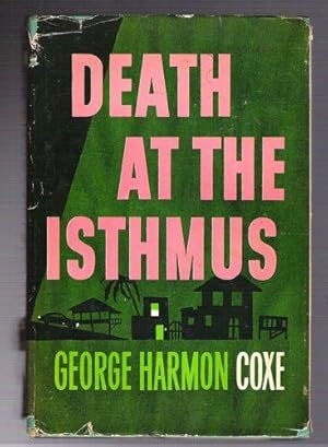 Death at the Isthmus