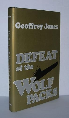 Image du vendeur pour DEFEAT OF THE WOLF PACKS mis en vente par Evolving Lens Bookseller