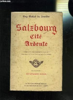 Bild des Verkufers fr SALZBOURG CITE ARDENTE zum Verkauf von Le-Livre