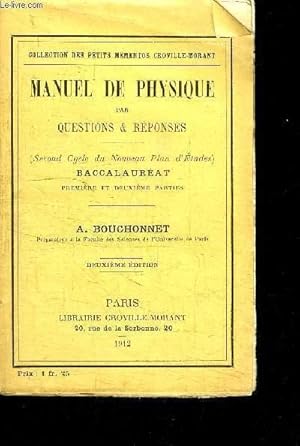 Seller image for MANUEL DE PHYSIQUE PAR QUESTIONS ET REPONSES- SECOND CYCLE DU NOUVEAU PLAN D ETUDES BACCALAUREAT- 1re ET 2me PARTIES for sale by Le-Livre